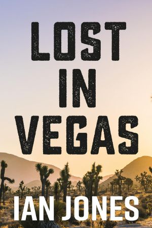 [The Desert Thriller Series 01] • Lost In Vegas